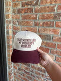 Husband Problem Hat